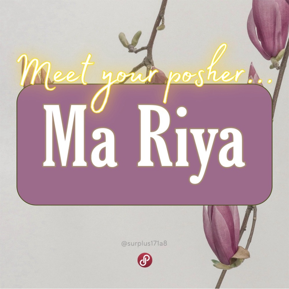 ★Meet your Posher, Ma Riya
